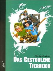 Das gestohlene Tierreich