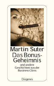 Das Bonus-Geheimnis und andere Geschichten aus der Business Class