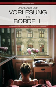 Und nach der Vorlesung ins Bordell