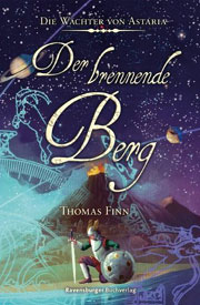 Die Wächter von Astaria - Der brennende Berg