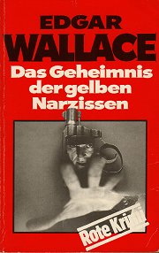 Edgar Wallace: Das Geheimnis der gelben Narzissen