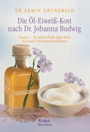 Die Öl-Eiweiß-Kost nach Dr. Johanna Budwig
