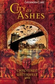 Chroniken der Unterwelt: City of Ashes