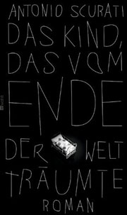 Das Kind, das vom Ende der Welt träumte