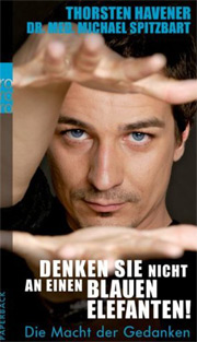Denken Sie nicht an einen blauen Elefanten! - Die Macht der Gedanken