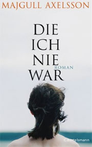 Die ich nie war