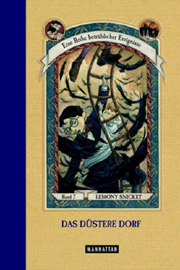 Eine Reihe betrüblicher Ereignisse - Das düstere Dorf