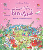 Zauberhaftes Feenland - Ein Such- und Wimmelbilderbuch