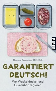 Garantiert Deutsch - Wo Wackeldackel und Gummibär regieren
