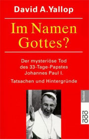 Im Namen Gottes? Der mysteriöse Tod des 33-Tage-Papstes Johannes Paul I.