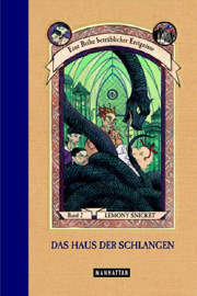 Eine Reihe betrüblicher Ereignisse - Das Haus der Schlangen