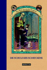 Eine Reihe betrüblicher Ereignisse - Die Schule des Schreckens