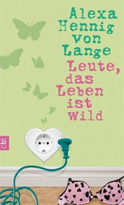 Leute, das Leben ist wild