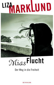 Mias Flucht - Der Weg in die Freiheit