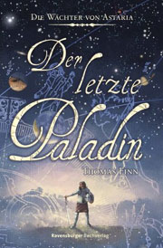 Die Wächter von Astaria - Der letzte Paladin