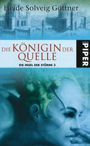 Die Insel der Stürme - Die Königin der Quelle