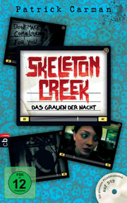 Skeleton Creek - Das Grauen der Nacht