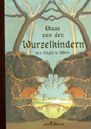 Etwas von den Wurzelkindern